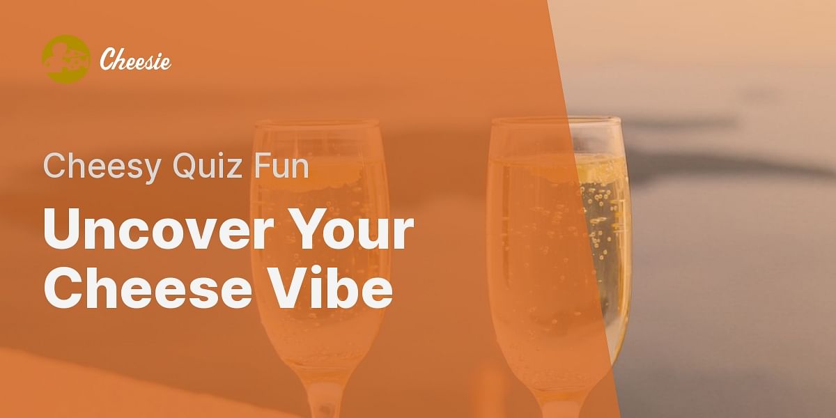 Discover Your Cheese Personality with the Cheesie Quiz Cheesie